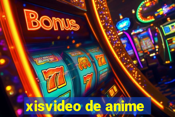 xisvideo de anime